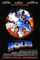 Holes (2003); Dir. Andrew Davis; Shia LaBeouf, Sigourney Weaver, Jon Voight 