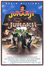 Jumanji (1995) Dir.  Joe Johnston;  Robin Williams, Kirsten Dunst, Bonnie Hunt