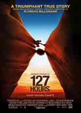 127 Hours (2010); Dir. Danny Boyle;  James Franco, Amber Tamblyn, Kate Mara (not for the faint of heart)