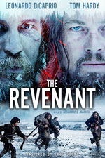 The Revenant (2015) Dir. Alejandro G. Iñárritu; Leonardo DiCaprio, Tom Hardy, Will Poulter, Domhnall Gleeson