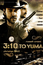 3:10 TO YUMA (2007) Dir. James Mangold; Russell Crowe, Christian Bale, Ben Foster